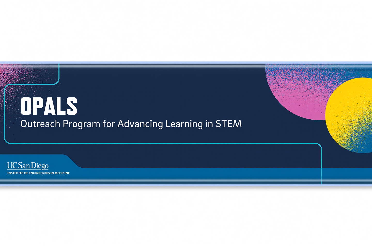 UCSD IEM OPALS High School Internship Program